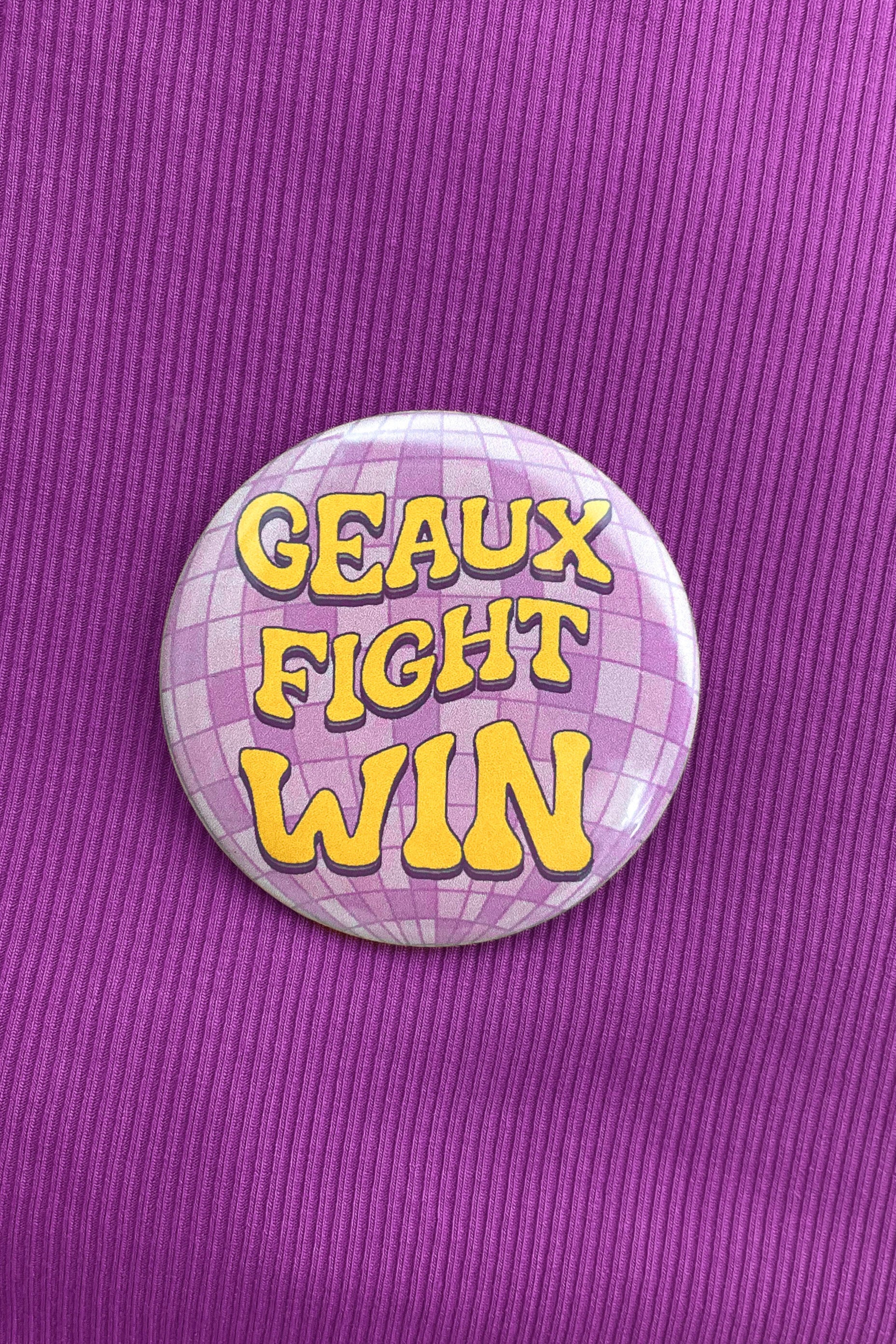 Geaux Disco Button – Thanks for Everything Shop